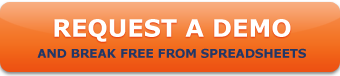 Request a Demo and break free from spreadsheets